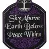 Sky Above Earth Below Peace Within Sign -Halloween Sales 01540087 a